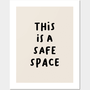 This is a Safe Space Posters and Art